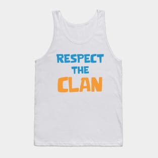 Respect the Clan Tank Top